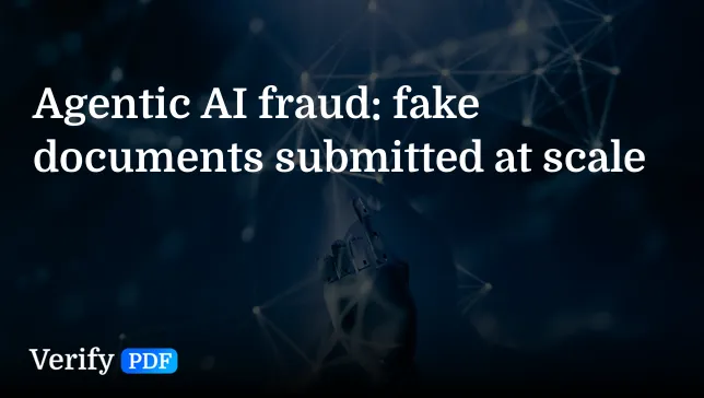Agentic AI fraud: fake documents submitted at scale