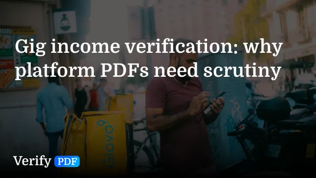 Gig income verification: why platform PDFs need scrutiny