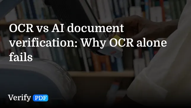 OCR vs AI document verification: Why OCR alone fails