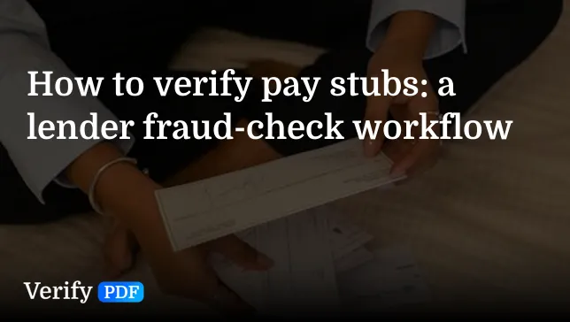 How to verify pay stubs: a lender fraud-check workflow