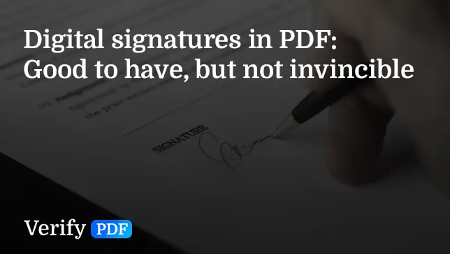 Digital signatures: Not enough to catch fake PDFs