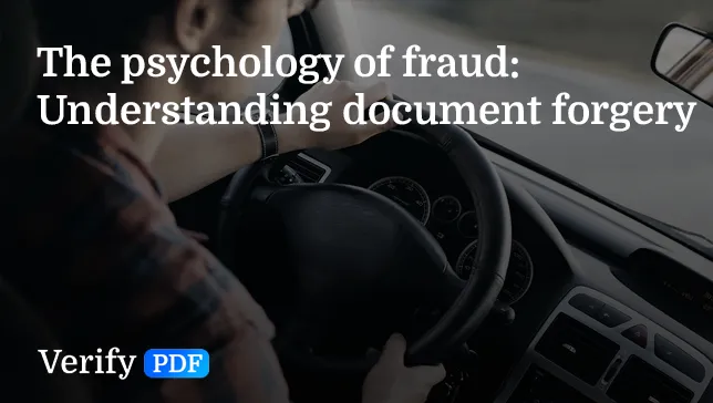 The psychology of document fraud: 5 ways to understand it