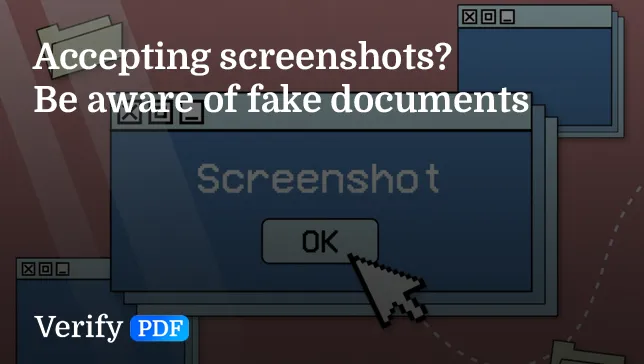 Stop accepting screenshots and enable document forensics